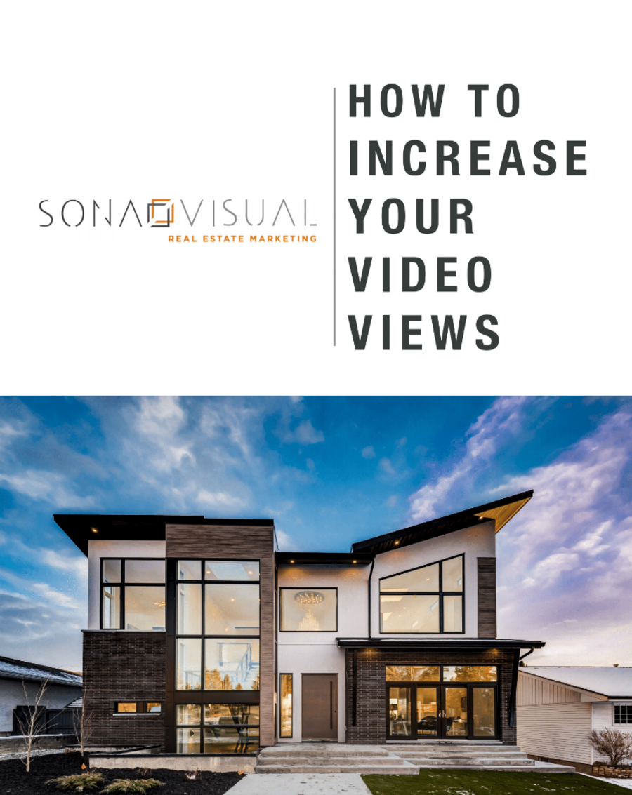 How to Increase Your Video Views | Real Estate Marketing Tips eBook by Sona Visual
